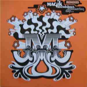 Magik Roundabout - Everlasting Day (Remixes) download flac mp3