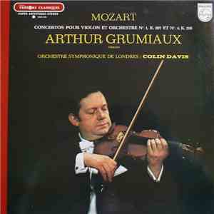 Mozart - Arthur Grumiaux, Orchestre Symphonique De Londres, Colin Davis - Concertos Pour Violon Et Orchestre N°. 1, K. 207 Et N°. 4, K. 218 download flac mp3