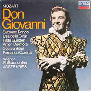 Mozart, Suzanne Danco, Lisa Della Casa, Hilde Gueden, Anton Dermota, Cesare Siepi, Fernando Corena, Kurt Boehme, Walter Berry With The Chorus Of The Vienna State Opera And The Vienna Philharmonic Orchestra Conducted By Josef Krips - Don Giovanni download flac mp3
