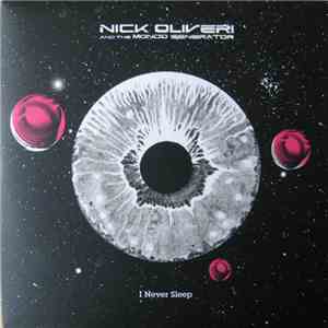 Nick Oliveri And The Mondo Generator - I Never Sleep download flac mp3