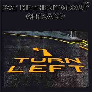 Pat Metheny Group - Offramp download flac mp3