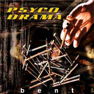 Psyco Drama - Bent download flac mp3