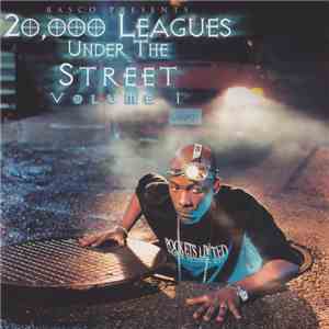 Rasco - Presents: 20,000 Leagues Under The Street - Volume I download flac mp3