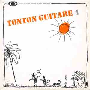 Roger Chaput, Jean-François Gaël, Benoît Charvet - Tonton Guitare 1 download flac mp3