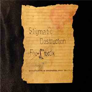 Stigmatic Destruction - F(x) = f f(x)dx download flac mp3
