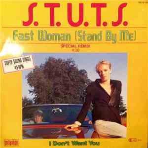 S.T.U.T.S. - Fast Woman (Stand By Me) download flac mp3