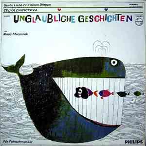 Sylva Danickova - Erzählt Unglaubliche Geschichten Von Milos Macourek download flac mp3