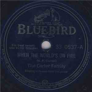 The Carter Family - When The World's On Fire / Keep On The Sunny Side flac mp3 download