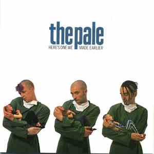 The Pale - Here's One We Made Earlier download flac mp3