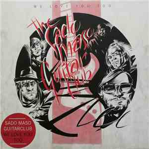 The Sado-Maso Guitar Club - We Love You Too flac mp3 download