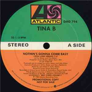 Tina B - Nothin's Gonna Come Easy flac mp3 download