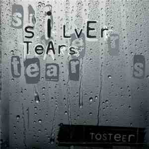 Tosteer - Silver Tears download flac mp3