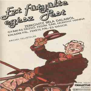 Various - Ezt Fütyülte Egész Pest download flac mp3