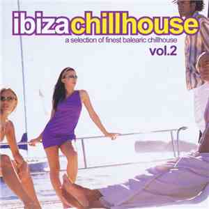 Various - Ibiza Chillhouse Vol. 2 download flac mp3