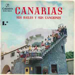 Agrupacion Folklorica "Roque Nublo" - Canarias Sus Bailes Y Sus Canciones 1.° download flac mp3