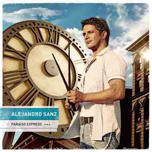 Alejandro Sanz - Paraíso Express download flac mp3