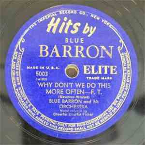 Blue Barron And His Orchestra / Jan Garber And His Orchestra - Why Don't We Do This More Often / This Love Of Mine download flac mp3