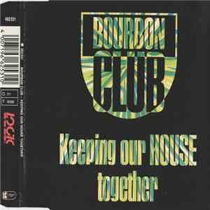 Bourbon Club - Keeping Our House Together download flac mp3