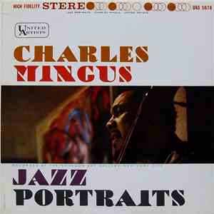 Charles Mingus - Jazz Portraits download flac mp3