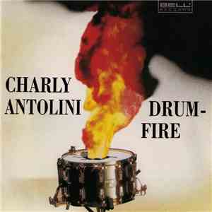 Charly Antolini - Drumfire download flac mp3