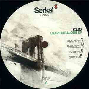 Clio  - Leave Me Alone Ep download flac mp3