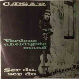 Cæsar - Verdens Uheldigste Mand download flac mp3