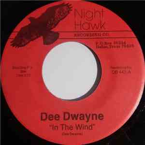 Dee Dwayne - In The Wind / Drifting Back To You download flac mp3