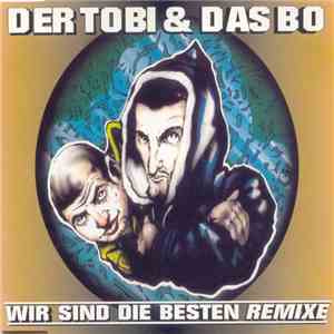 Der Tobi & Das Bo - Wir Sind Die Besten (Remixe) download flac mp3