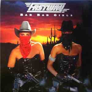 Fastway  - Bad Bad Girls download flac mp3