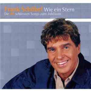 Frank Schöbel - Wie Ein Stern (Die 40 Schönsten Songs Zum Jubiläum) download flac mp3