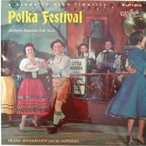 Franz Schermann And The Alpiners - Polka Festival download flac mp3