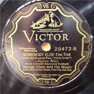 George Olsen And His Music / Jean Goldkette And His Orchestra - Somebody Else / Look At The World And Smile download flac mp3