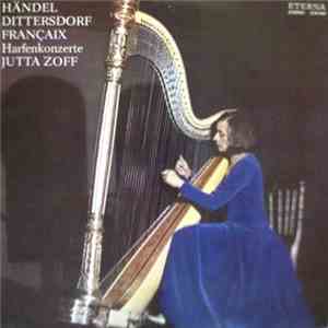 Händel / Dittersdorf / Françaix - Jutta Zoff - Harfenkonzerte download flac mp3
