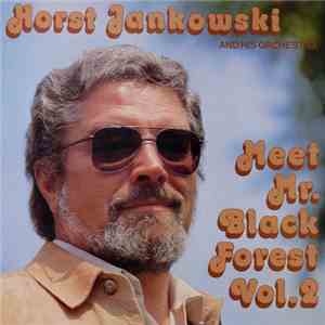 Horst Jankowski And His Orchestra - Meet Mr. Black Forest Vol.2 download flac mp3
