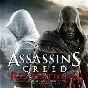 Jesper Kyd / Lorne Balfe - Assassin's Creed Revelations (Original Game Soundtrack: The Complete Recordings) download flac mp3