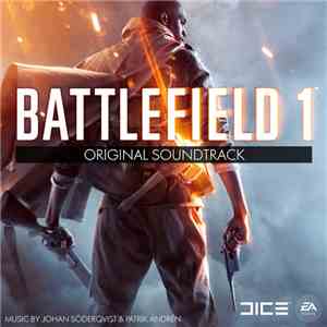Johan Söderqvist And Patrik Andrén - Battlefield 1 Original Soundtrack download flac mp3
