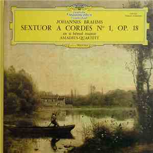 Johannes Brahms — Amadeus-Quartett - Sextuor A Cordes N°1, Op. 18 En Si Bémol Majeur download flac mp3