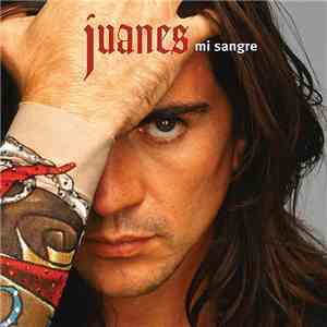 Juanes - Mi Sangre download flac mp3