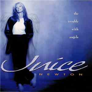 Juice Newton - The Trouble With Angels download flac mp3