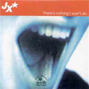 JX - There's Nothing I Won't Do download flac mp3