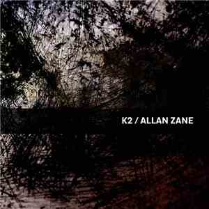 K2 / Allan Zane - K2 / Allan Zane download flac mp3