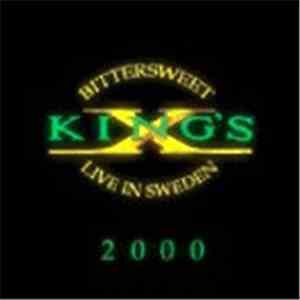 King's X - Bitter Sweet... Live In Sweden download flac mp3