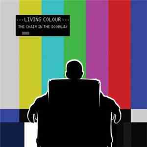 Living Colour - The Chair In The Doorway download flac mp3