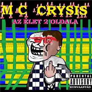 MC Crysis - Az Élet 2 Oldala download flac mp3