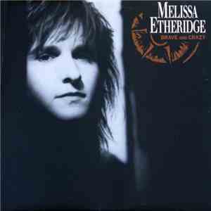 Melissa Etheridge - Brave And Crazy download flac mp3