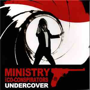 Ministry And Co-Conspirators - Undercover download flac mp3