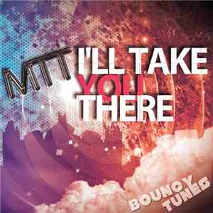 MTT - I'll Take You There download flac mp3