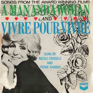 Nicole Croisille, Pierre Barouh - "A Man And A Woman / Vivre Pour Vivre" download flac mp3