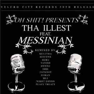 Oh Shit! Feat. Messinian - Tha Illest (Part 1) download flac mp3