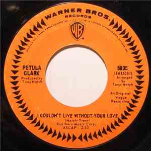 Petula Clark - I Couldn't Live Without Your Love / Your Way Of Life download flac mp3